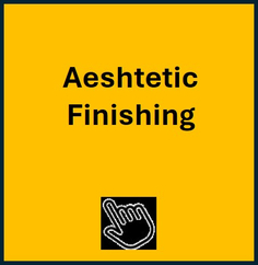 aesthetic finish